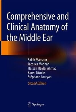 Comprehensive and Clinical Anatomy of the Middle Ear (Hardcover, 2, 2019)