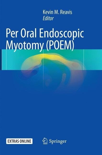 Per Oral Endoscopic Myotomy (Poem) (Paperback, Softcover Repri)