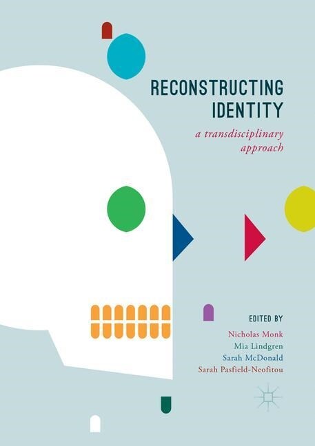 Reconstructing Identity: A Transdisciplinary Approach (Paperback, Softcover Repri)