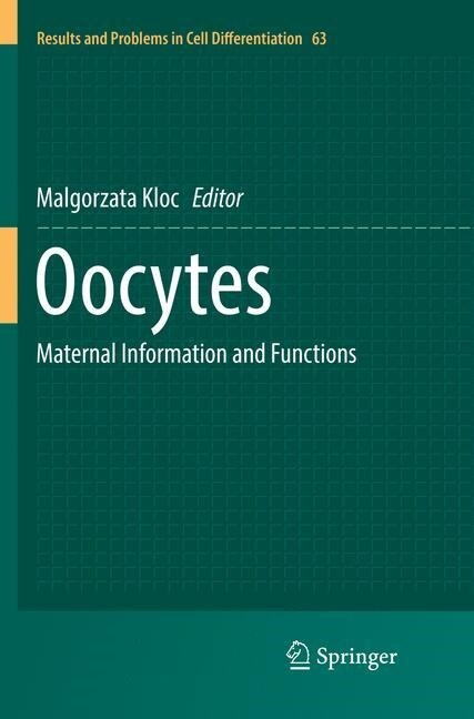 Oocytes: Maternal Information and Functions (Paperback, Softcover Repri)