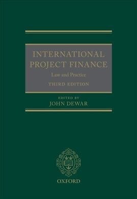 International Project Finance : Law and Practice (Hardcover, 3 Revised edition)