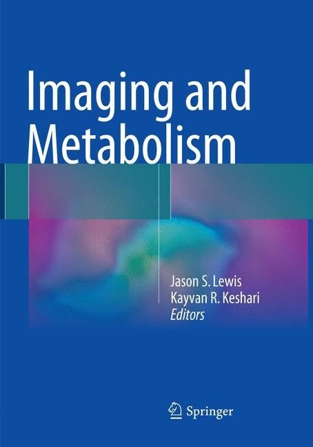 Imaging and Metabolism (Paperback, Softcover Repri)