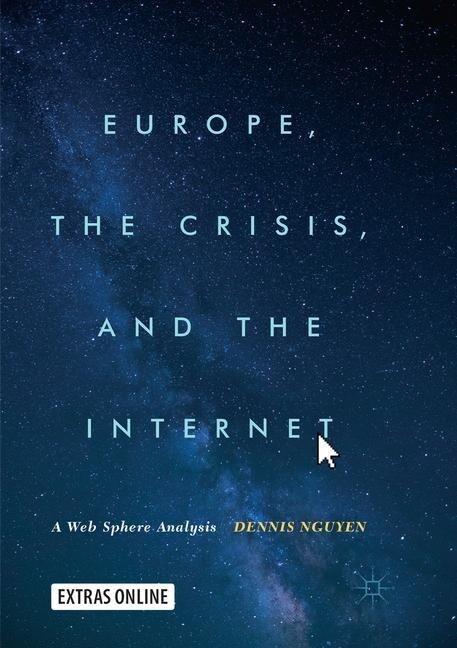 Europe, the Crisis, and the Internet: A Web Sphere Analysis (Paperback, Softcover Repri)