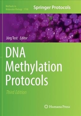 DNA Methylation Protocols (Paperback, 3, Softcover Repri)