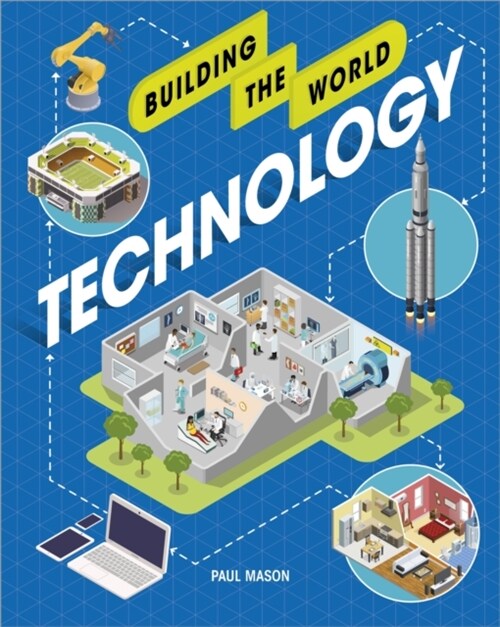 Building the World: Technology (Hardcover)