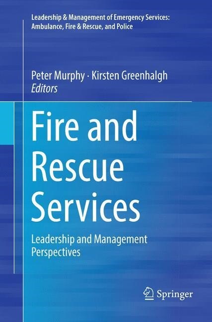 Fire and Rescue Services: Leadership and Management Perspectives (Paperback, Softcover Repri)