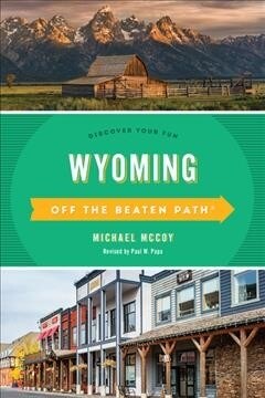 Wyoming Off the Beaten Path(R): Discover Your Fun (Paperback, 8)