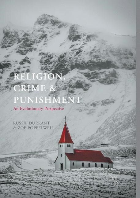 Religion, Crime and Punishment: An Evolutionary Perspective (Paperback, Softcover Repri)