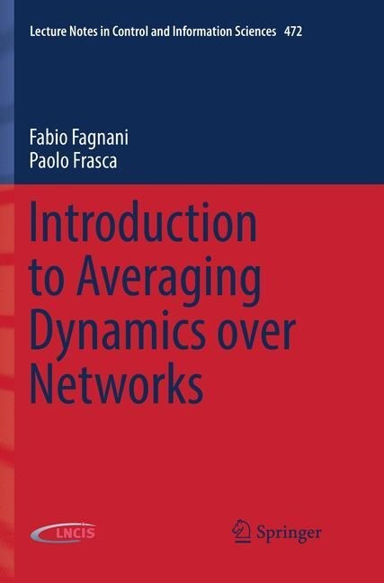 Introduction to Averaging Dynamics Over Networks (Paperback, Softcover Repri)