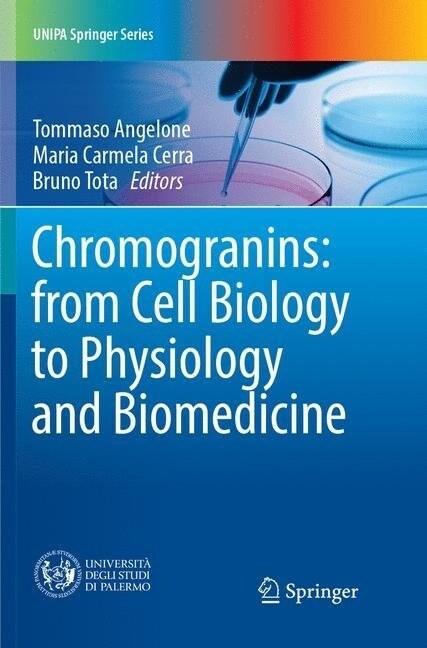 Chromogranins: From Cell Biology to Physiology and Biomedicine (Paperback, Softcover Repri)