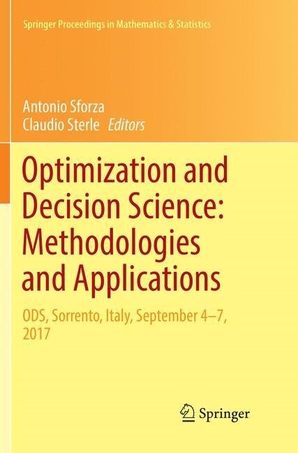 Optimization and Decision Science: Methodologies and Applications: Ods, Sorrento, Italy, September 4-7, 2017 (Paperback, Softcover Repri)