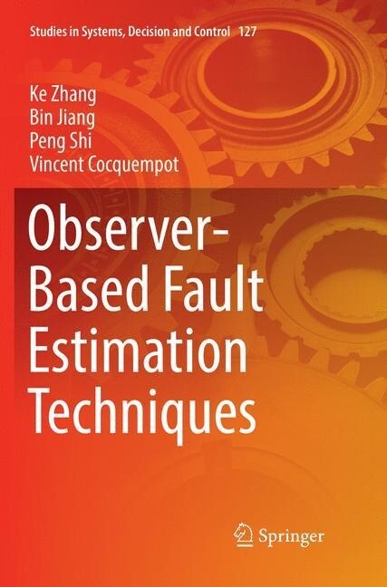 Observer-Based Fault Estimation Techniques (Paperback, Softcover Repri)