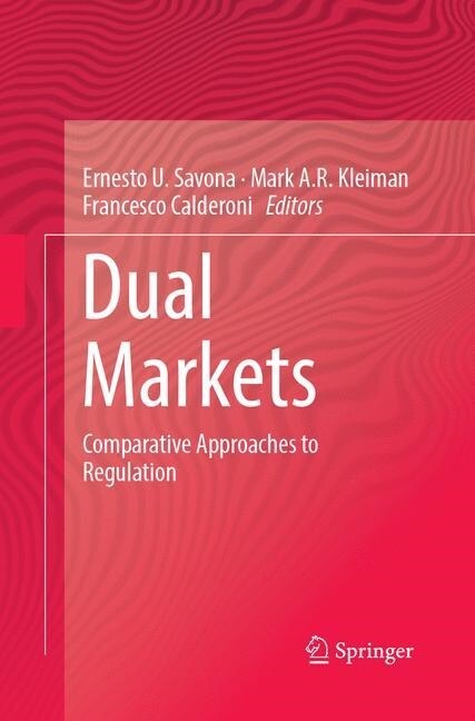 Dual Markets: Comparative Approaches to Regulation (Paperback, Softcover Repri)