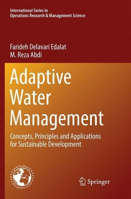 Adaptive Water Management: Concepts, Principles and Applications for Sustainable Development (Paperback, Softcover Repri)