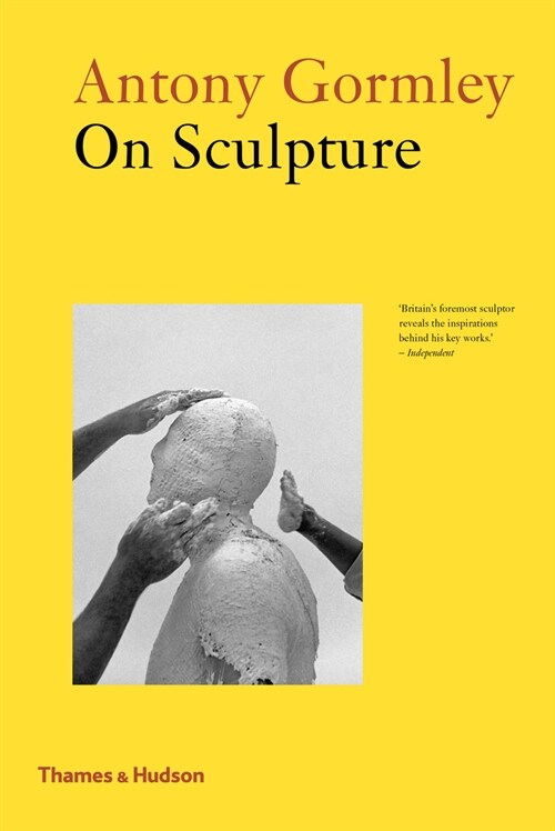 Antony Gormley on Sculpture (Paperback)