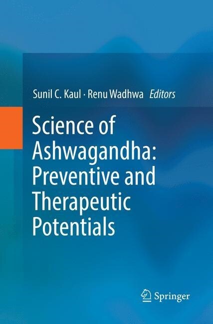 Science of Ashwagandha: Preventive and Therapeutic Potentials (Paperback, Softcover Repri)