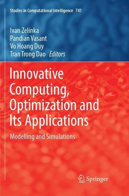 Innovative Computing, Optimization and Its Applications: Modelling and Simulations (Paperback, Softcover Repri)