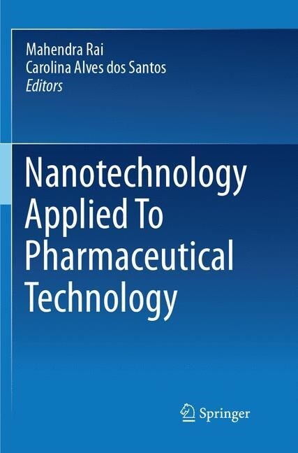 Nanotechnology Applied to Pharmaceutical Technology (Paperback, Softcover Repri)