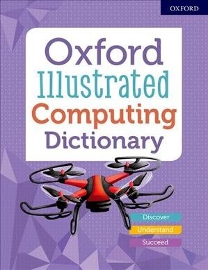 Oxford Illustrated Computing Dictionary (Paperback)
