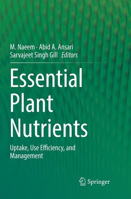 Essential Plant Nutrients: Uptake, Use Efficiency, and Management (Paperback, Softcover Repri)