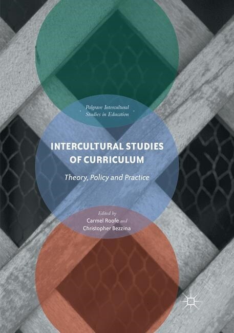 Intercultural Studies of Curriculum: Theory, Policy and Practice (Paperback, Softcover Repri)