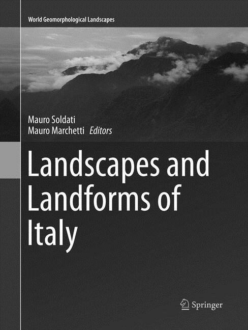 Landscapes and Landforms of Italy (Paperback, Softcover Repri)