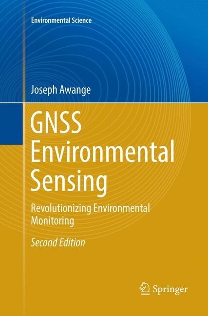 Gnss Environmental Sensing: Revolutionizing Environmental Monitoring (Paperback, 2, Softcover Repri)