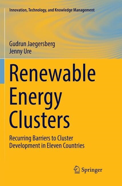 Renewable Energy Clusters: Recurring Barriers to Cluster Development in Eleven Countries (Paperback, Softcover Repri)
