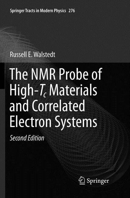 The NMR Probe of High-Tc Materials and Correlated Electron Systems (Paperback, 2, Softcover Repri)