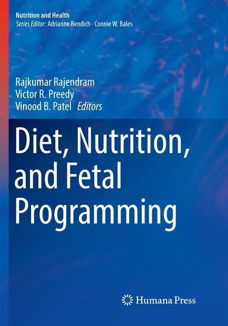 Diet, Nutrition, and Fetal Programming (Paperback, Softcover Repri)