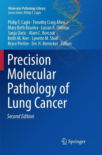 Precision Molecular Pathology of Lung Cancer (Paperback, 2, Softcover Repri)