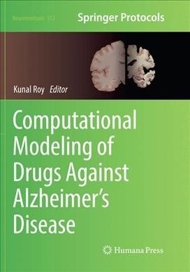 Computational Modeling of Drugs Against Alzheimers Disease (Paperback, Softcover Repri)