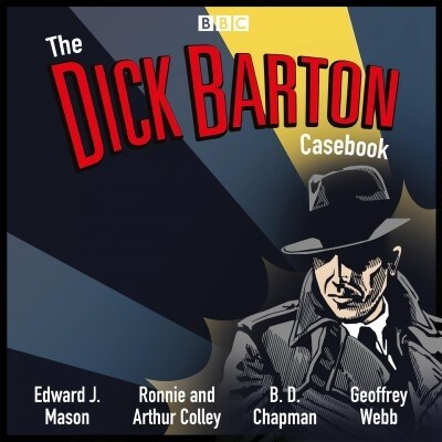 The Dick Barton Casebook : A BBC Radio Collection (CD-Audio, Unabridged ed)