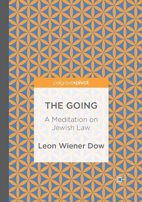 The Going: A Meditation on Jewish Law (Paperback, Softcover Repri)