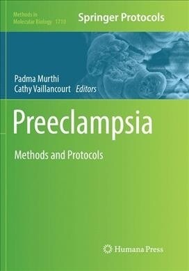 Preeclampsia: Methods and Protocols (Paperback, Softcover Repri)