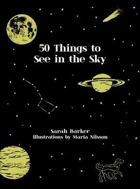 50 Things to See in the Sky (Hardcover)