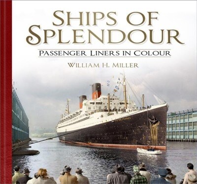 Ships of Splendour : Passenger Liners in Colour (Hardcover)