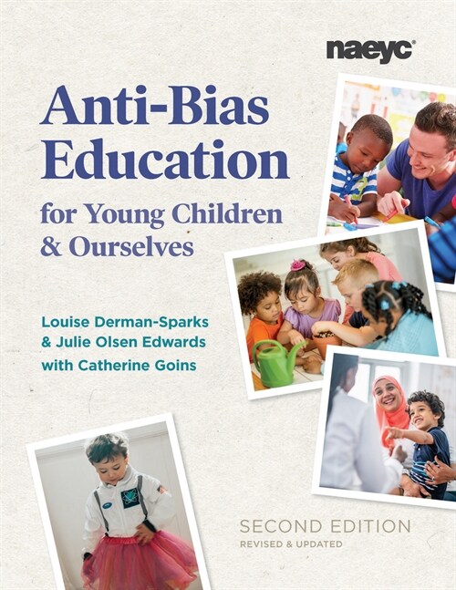 Anti-Bias Education for Young Children and Ourselves, Second Edition (Paperback, 2)