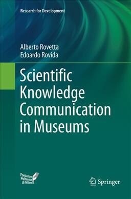 Scientific Knowledge Communication in Museums (Paperback, Softcover Repri)