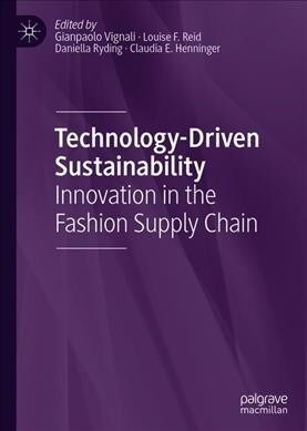 Technology-Driven Sustainability: Innovation in the Fashion Supply Chain (Hardcover, 2020)