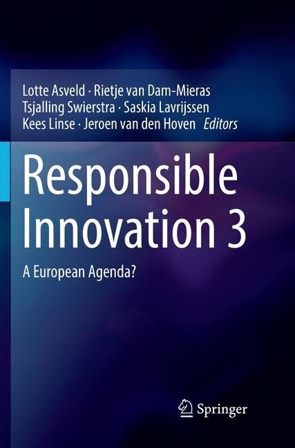Responsible Innovation 3: A European Agenda? (Paperback, Softcover Repri)