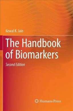 The Handbook of Biomarkers (Paperback, 2, Softcover Repri)