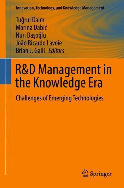 R&d Management in the Knowledge Era: Challenges of Emerging Technologies (Hardcover, 2019)