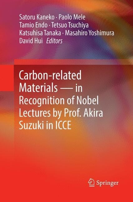 Carbon-Related Materials in Recognition of Nobel Lectures by Prof. Akira Suzuki in Icce (Paperback, Softcover Repri)