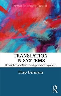 Translation in Systems: Descriptive and Systemic Approaches Explained (Paperback, 2)