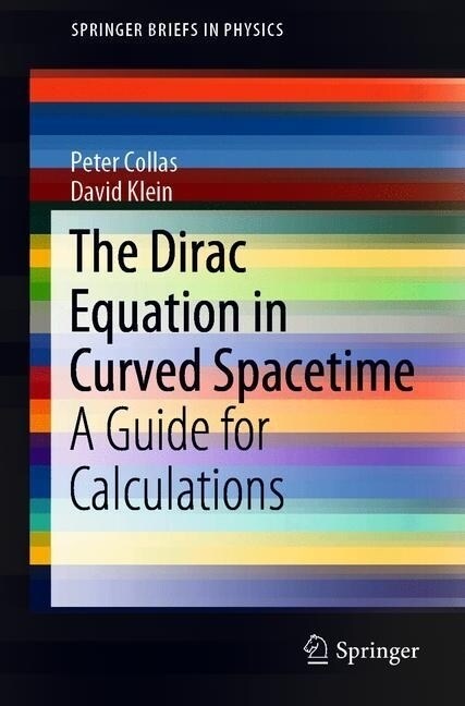 The Dirac Equation in Curved Spacetime: A Guide for Calculations (Paperback, 2019)