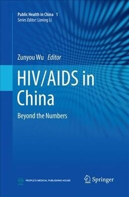 Hiv/AIDS in China: Beyond the Numbers (Paperback, Softcover Repri)