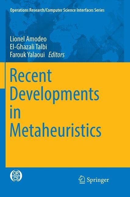 Recent Developments in Metaheuristics (Paperback, Softcover Repri)