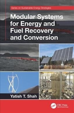Modular Systems for Energy and Fuel Recovery and Conversion (Hardcover)