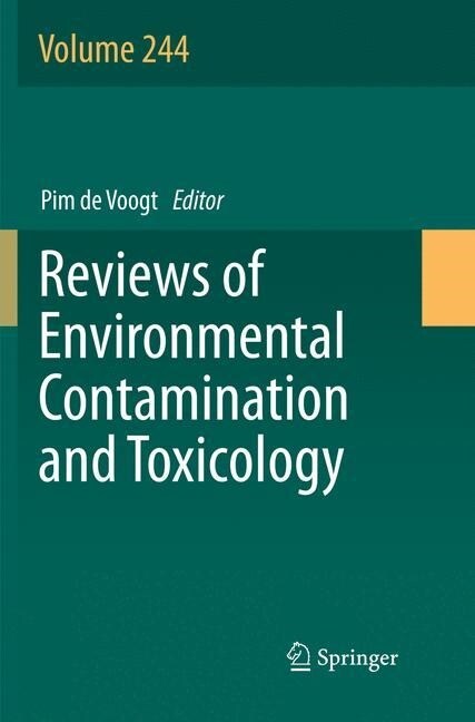 Reviews of Environmental Contamination and Toxicology Volume 244 (Paperback, Softcover Repri)